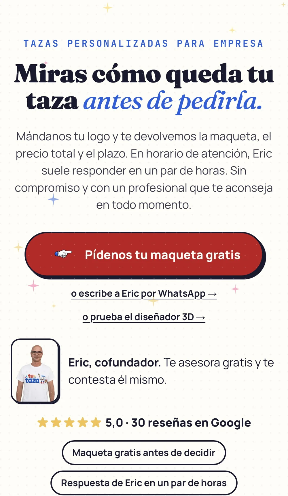 Landing B2B de tutaza.es: «Miras cómo queda tu taza antes de pedirla», maqueta gratis y Eric, cofundador, que responde él mismo