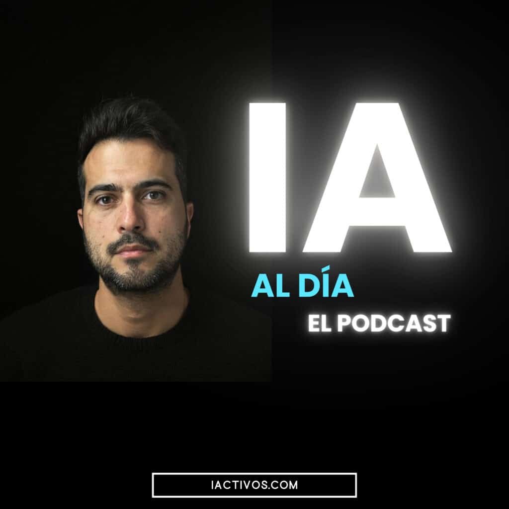 IA al Día - IActivos.com el podcast